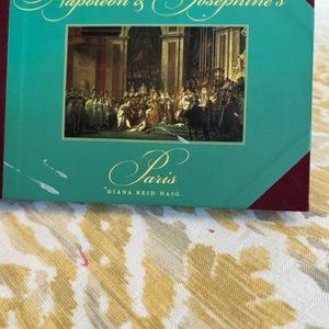 Napoleon and Josephine's Paris Collectors Book